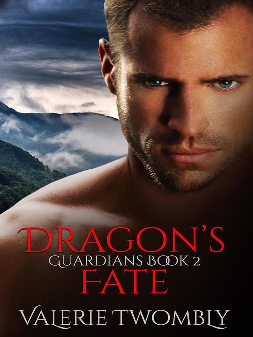 Title details for Dragon's Fate by Valerie Twombly - Available
